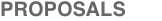 PROPOSALS