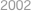 2002
