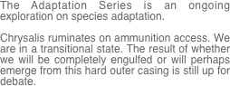 The Adaptation Series is an